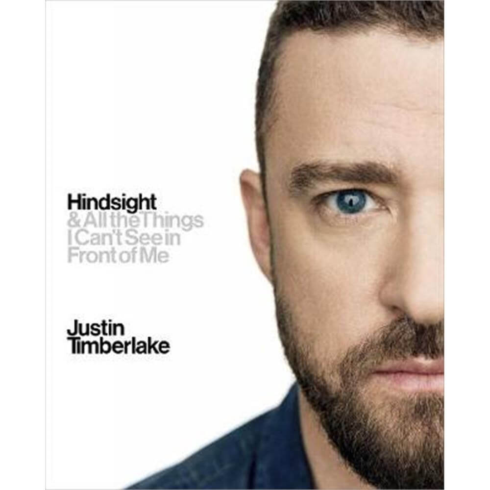 Hindsight (Hardback) - Justin Timberlake